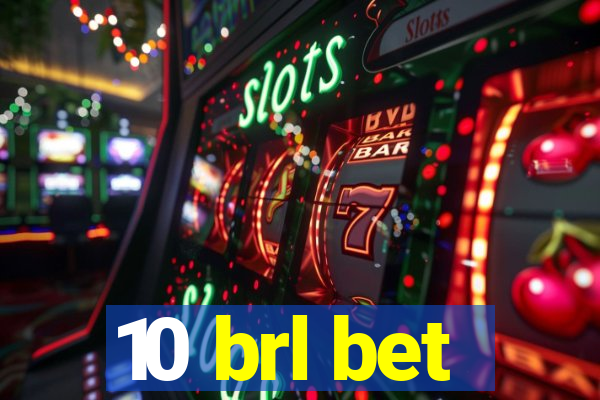 10 brl bet